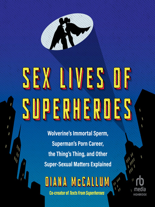 Title details for Sex Lives of Superheroes by Diana McCallum - Wait list